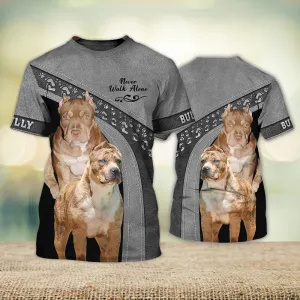 3D Dog T Shirts, Bully Cute Grey Never Walk Alone All Over Print T-Shirt, Gift For Pet Loves