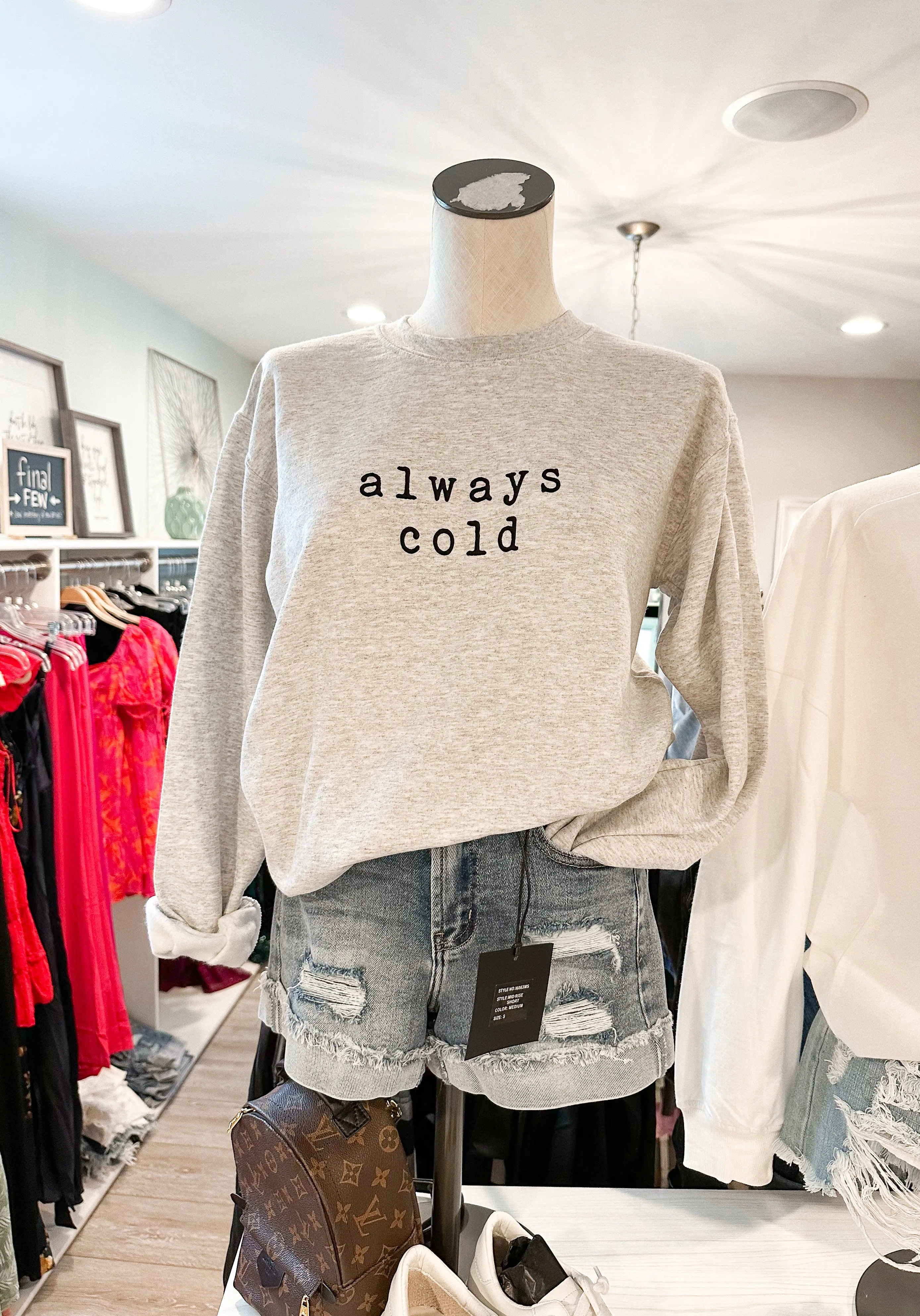Always Cold Graphic Crewneck Sweatshirt