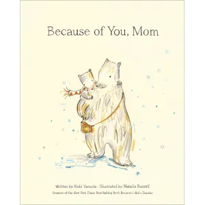 Because of You, Mom