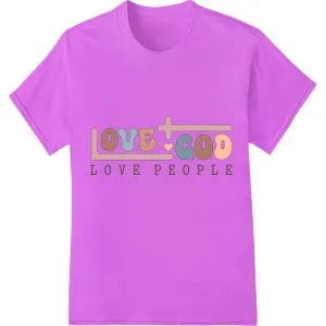 Colorful 'Love God Love People' Inspirational DTF Transfer