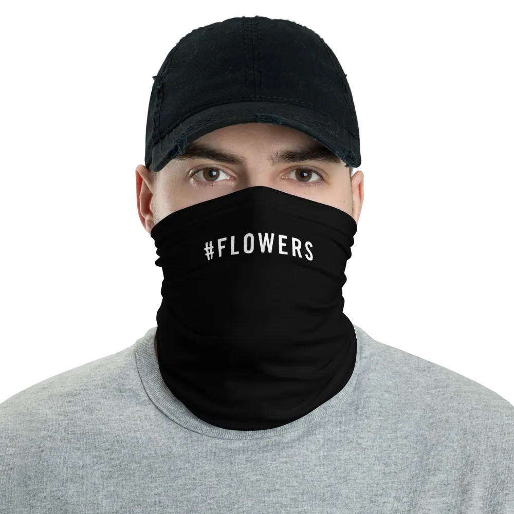 #FLOWERS Hashtag Neck Gaiter