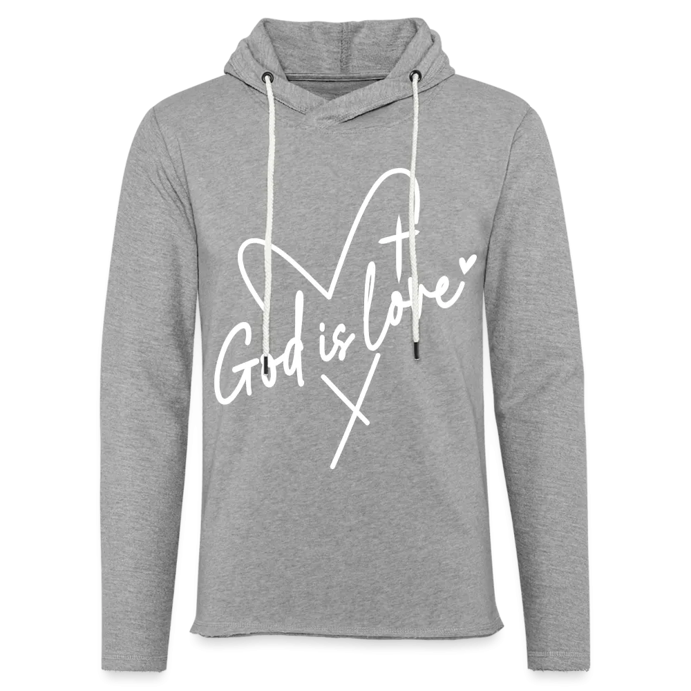 God is Love : Lightweight Terry Hoodie (White Letters)