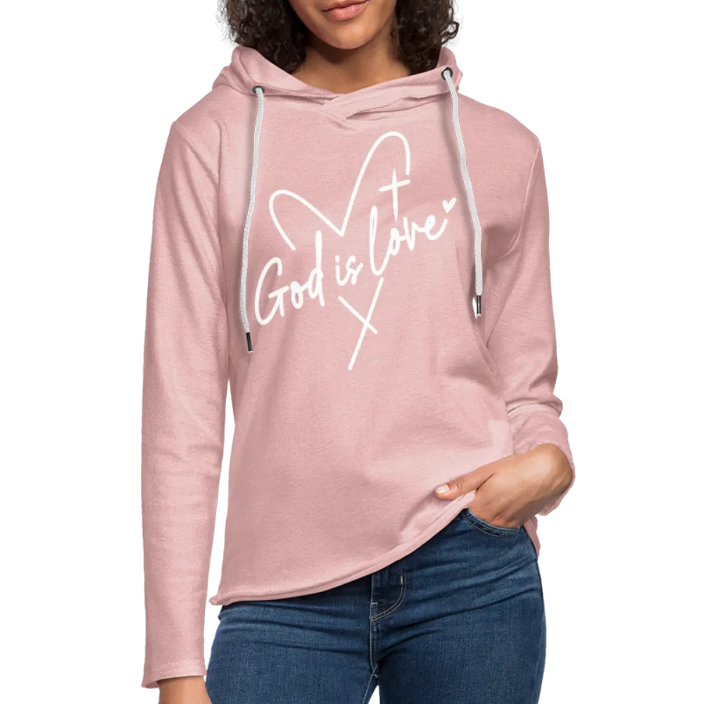 God is Love : Lightweight Terry Hoodie (White Letters)