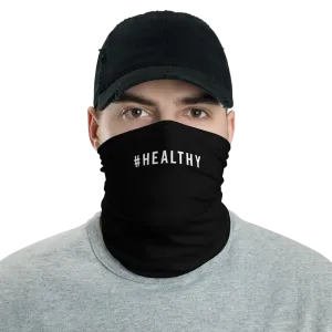 #HEALTHY Hashtag Neck Gaiter