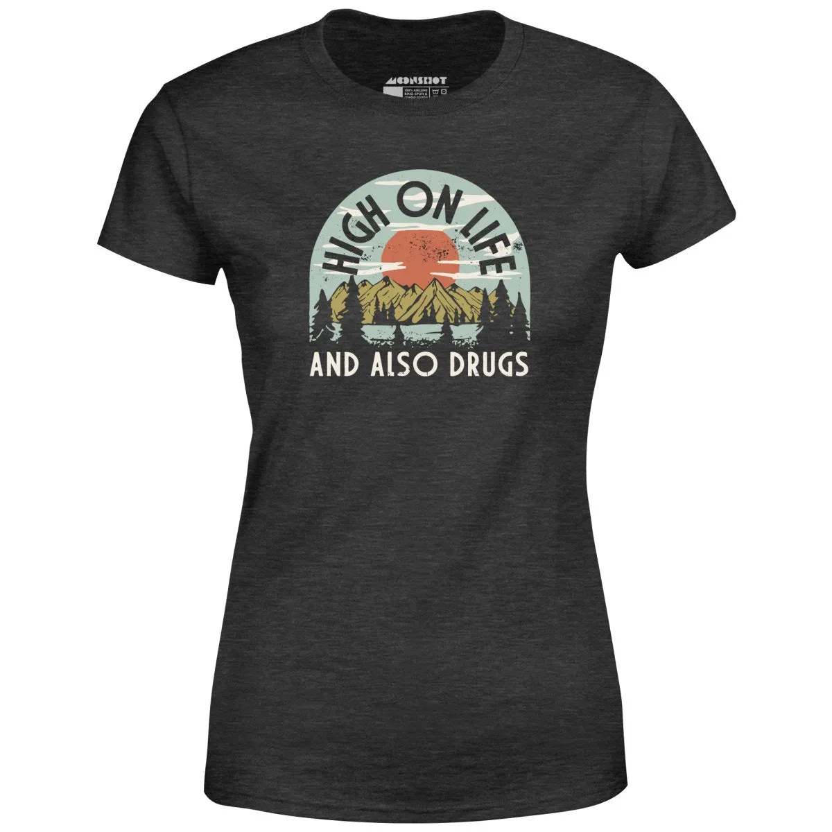 High On Life - Women's T-Shirt