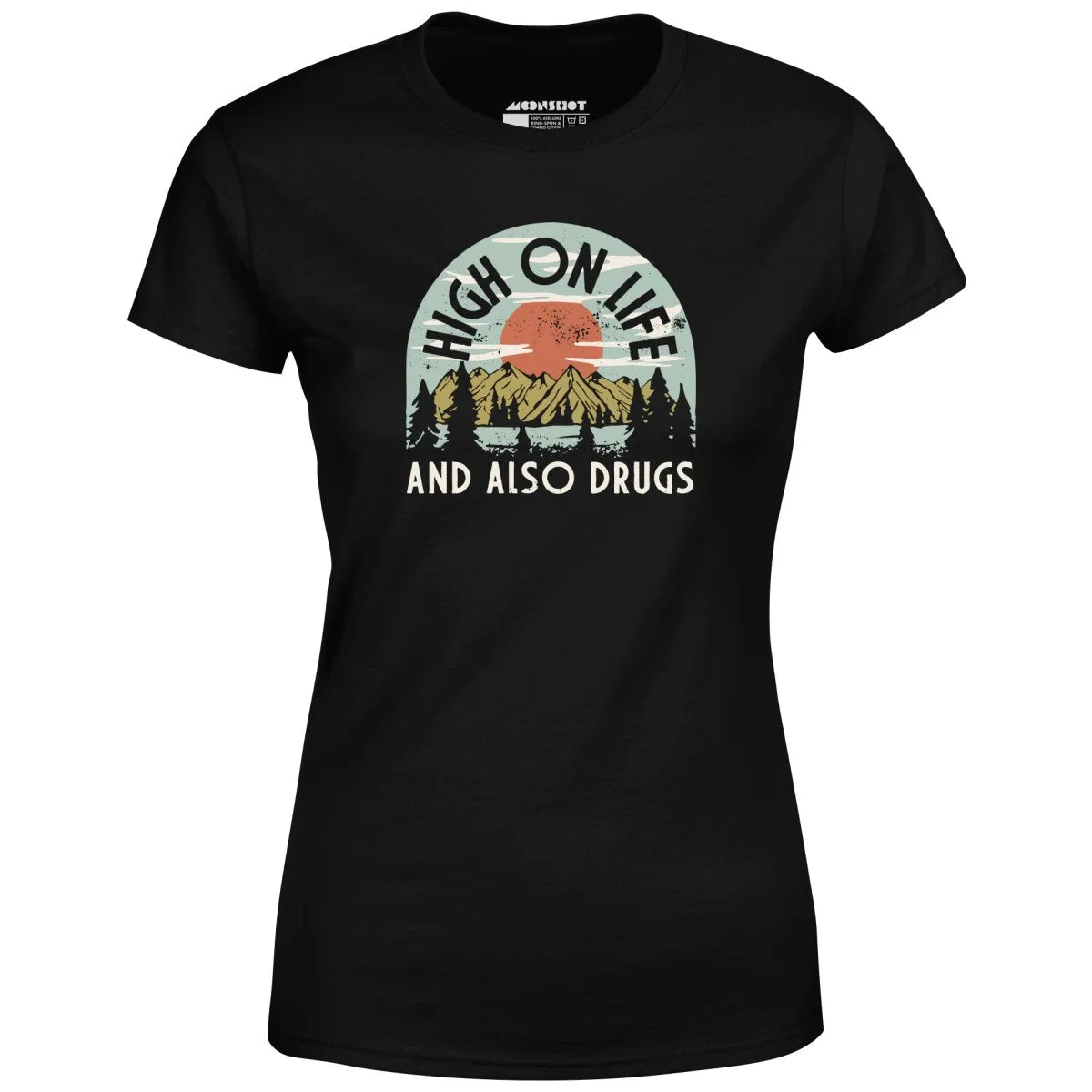 High On Life - Women's T-Shirt