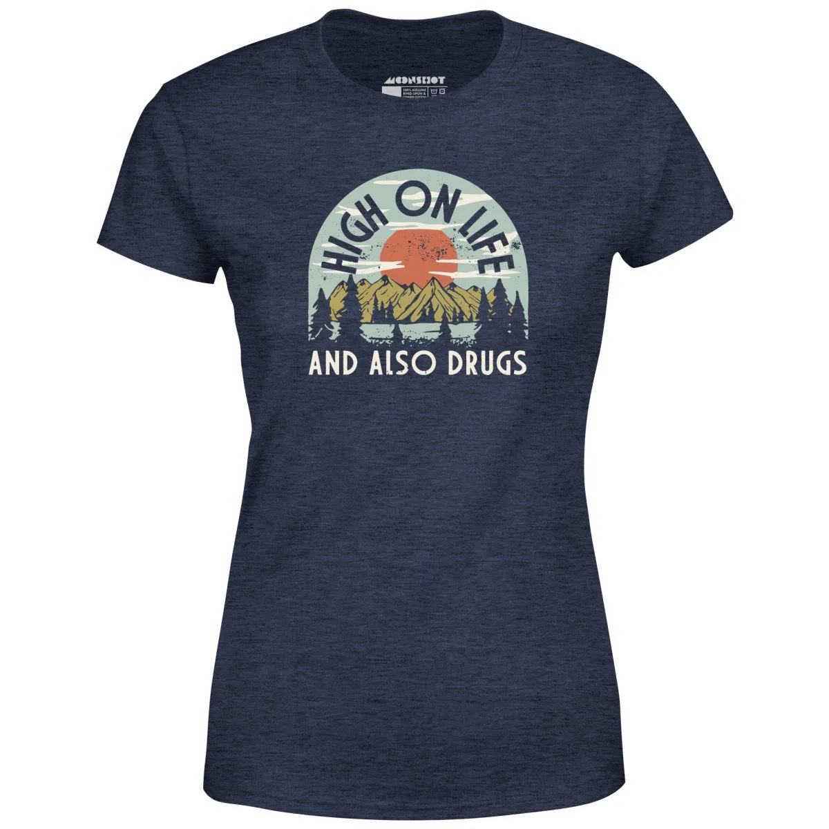 High On Life - Women's T-Shirt
