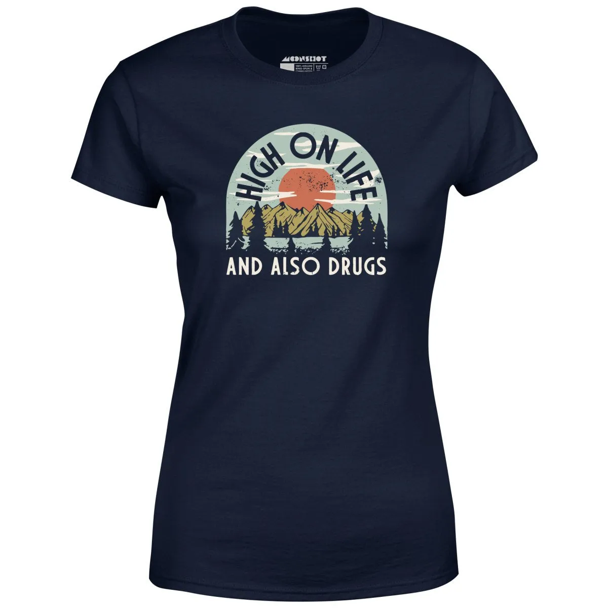 High On Life - Women's T-Shirt