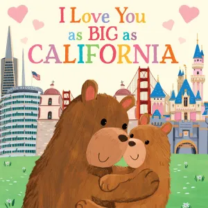 I Love You as Big as California Board Book