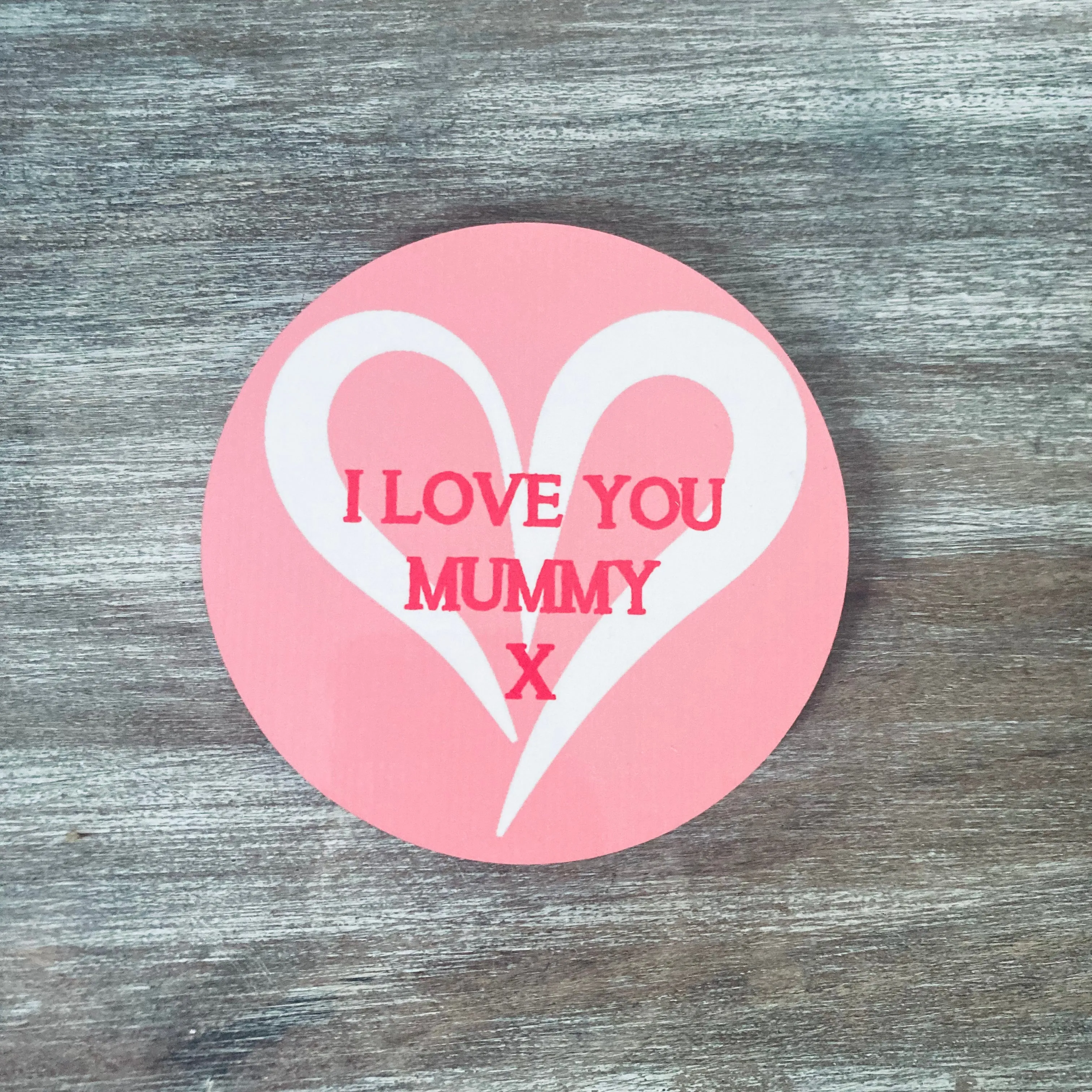 I Love You Mummy Coaster