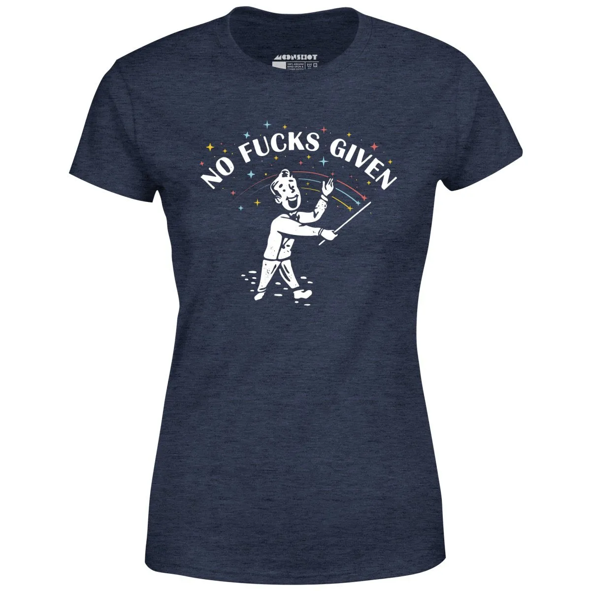 No Fucks Given - Women's T-Shirt