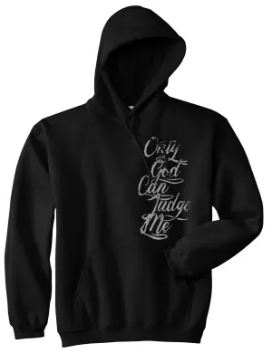 Only God Can Judge Me Vintage Pullover Hoodie