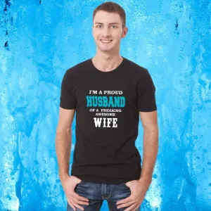 Proud Husband of a Freaking Awesome Wife T-Shirt for Men