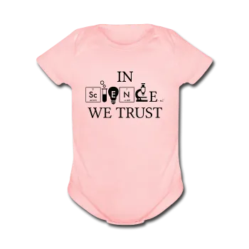 "In Science We Trust" (black) - Baby Short Sleeve One Piece