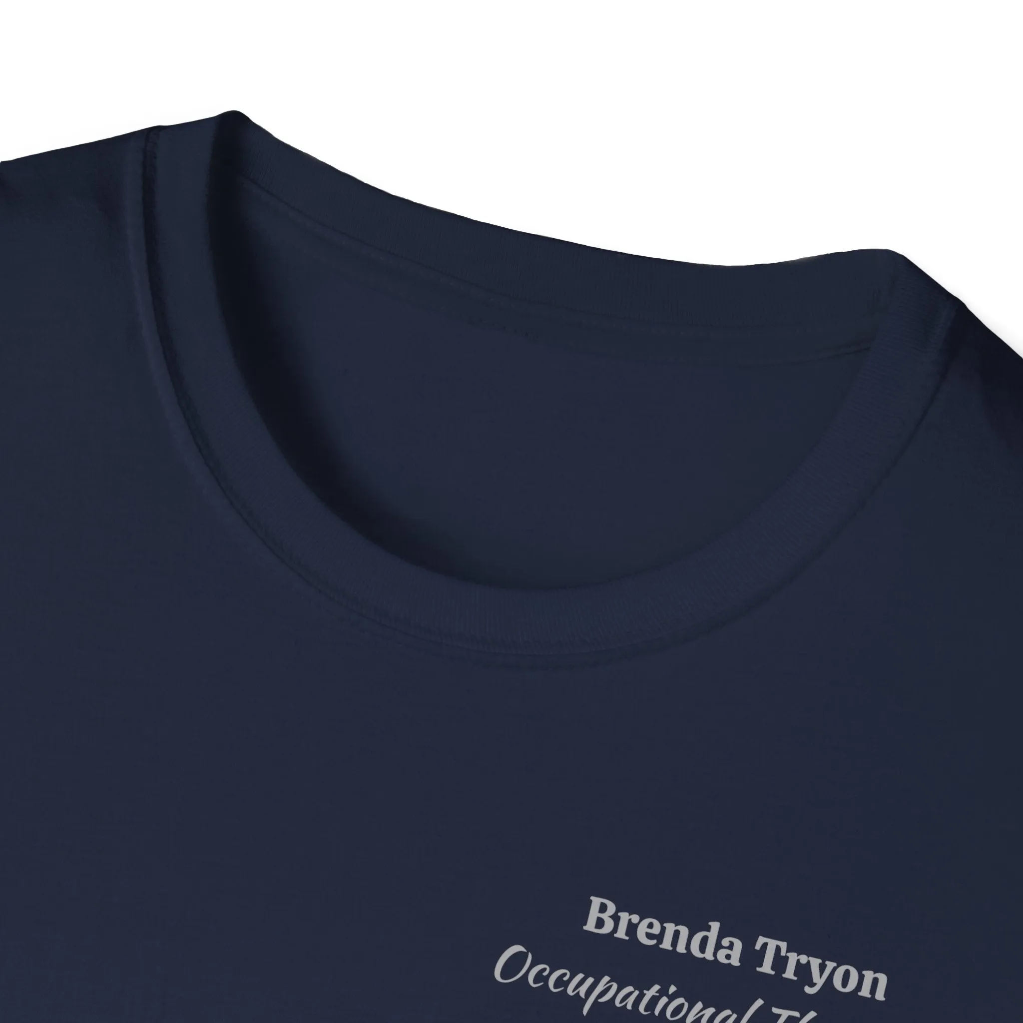 "Personalized" ClearSky Rehabilitation Hospital [Brenda Tryon- Occupational Therapist] [Front/Back Logo] | Unisex Softstyle T-Shirt
