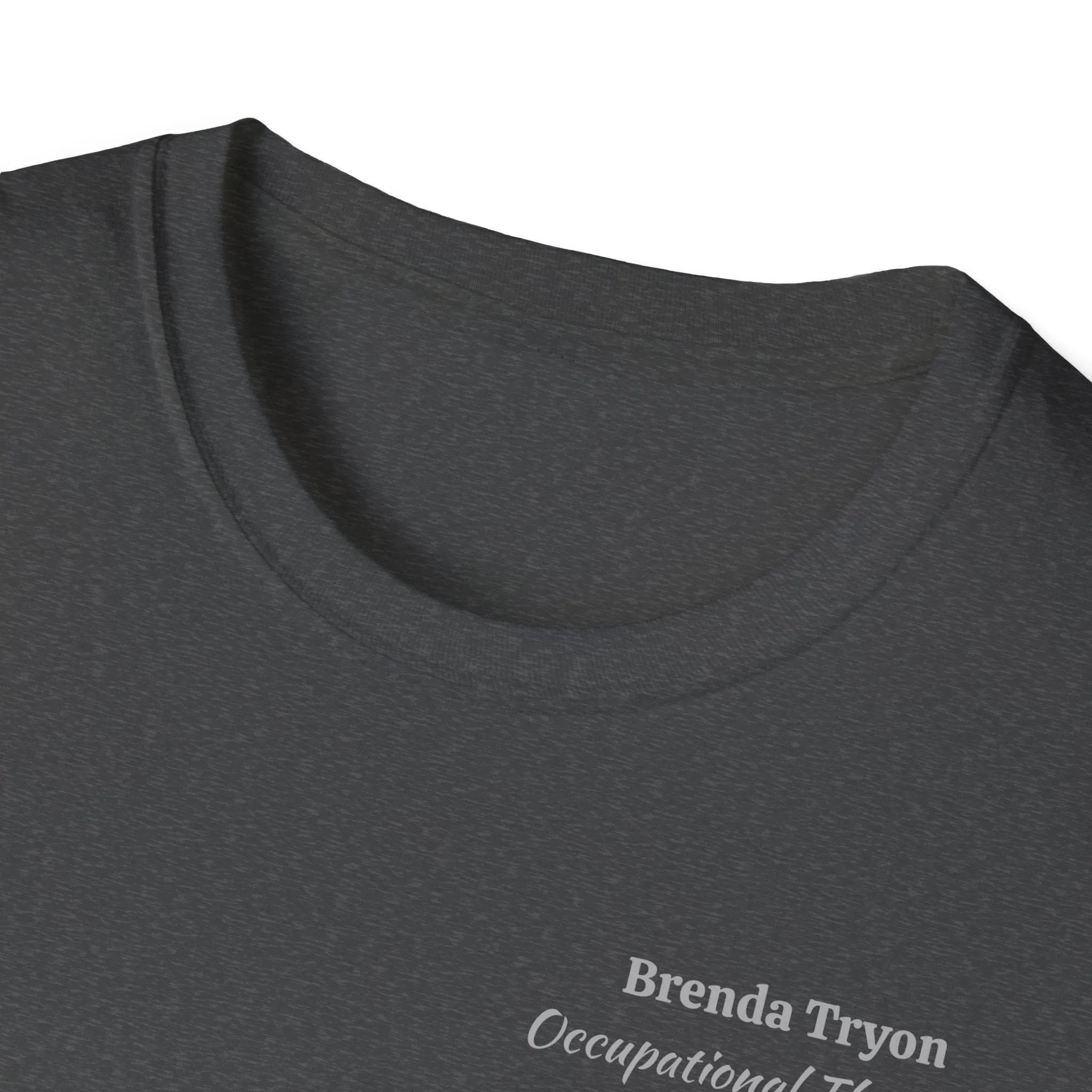 "Personalized" ClearSky Rehabilitation Hospital [Brenda Tryon- Occupational Therapist] [Front/Back Logo] | Unisex Softstyle T-Shirt