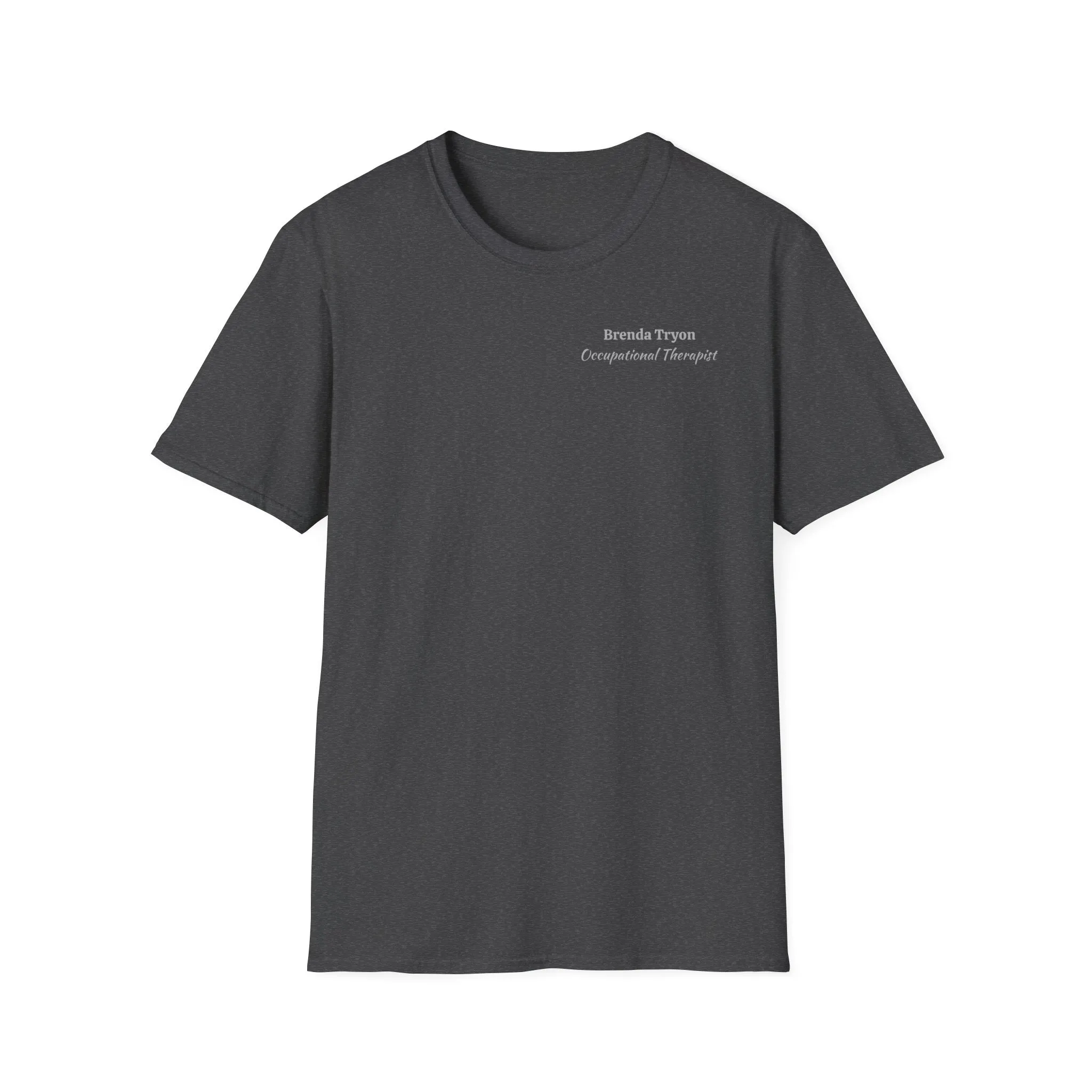 "Personalized" ClearSky Rehabilitation Hospital [Brenda Tryon- Occupational Therapist] [Front/Back Logo] | Unisex Softstyle T-Shirt