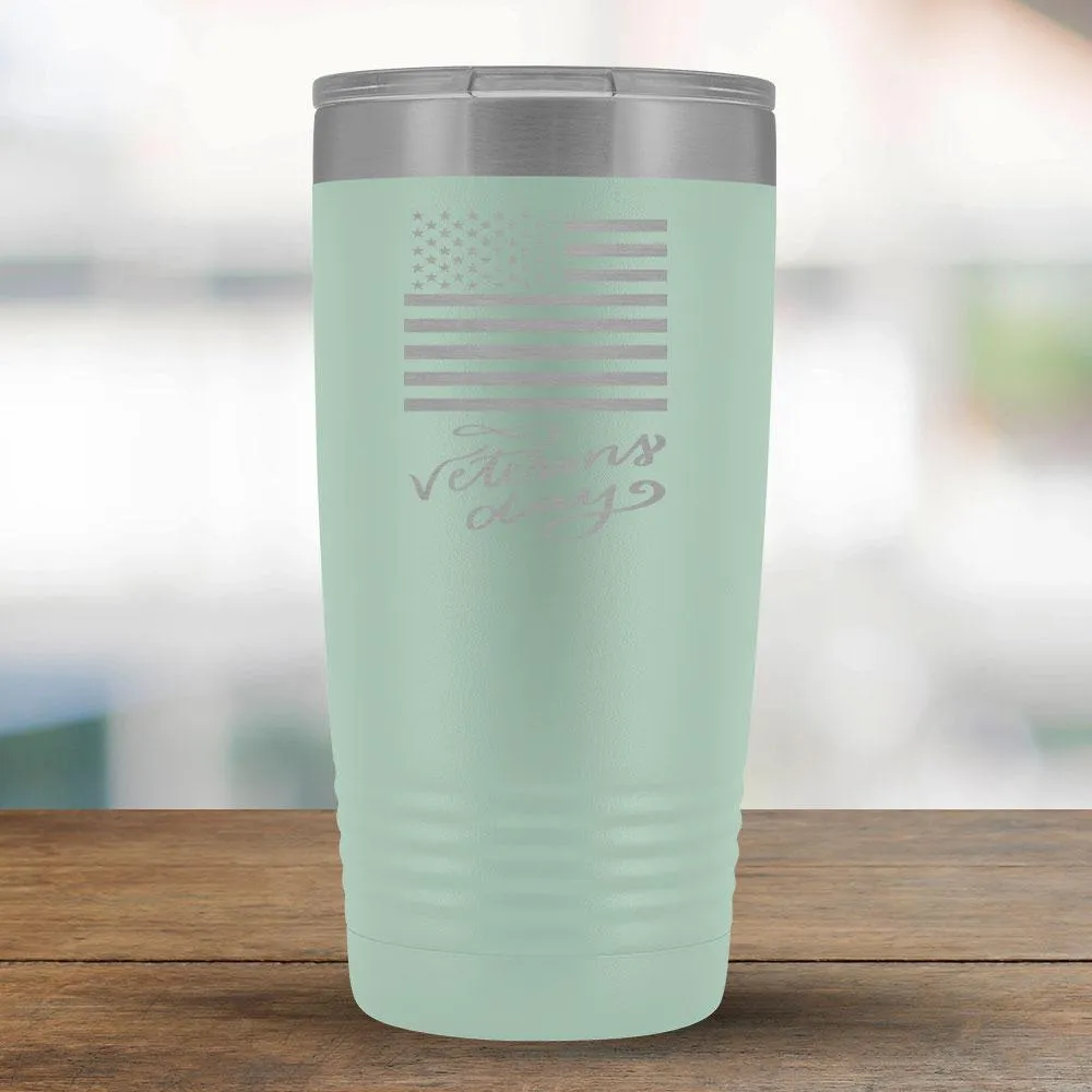 Veterans Day - 20oz Tumbler - A